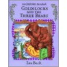 Goldilocks &the Three Bears door Ian Beck