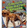 Goliath Bird-Eating Spiders by Deirdre A. Prischmann