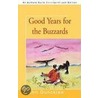 Good Years For The Buzzards by John Duncklee