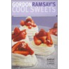 Gordon Ramsay's Cool Sweets door Gordon Ramsay