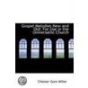 Gospel Melodies New And Old door Chester Gore Miller