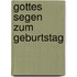 Gottes Segen zum Geburtstag