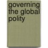 Governing The Global Polity
