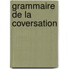 Grammaire de La Coversation door Mary Henrietta Knowles