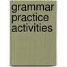 Grammar Practice Activities door Penny Ur