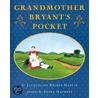 Grandmother Bryant's Pocket door Jacqueline Briggs Martin