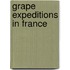 Grape Expeditions in France