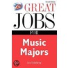 Great Jobs For Music Majors door Stephen E. Lambert
