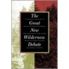 Great New Wilderness Debate door J. Baird Callicott
