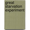 Great Starvation Experiment door Todd Tucker