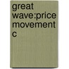 Great Wave:price Movement C door David Hackett Fischer
