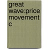 Great Wave:price Movement C by David Hackett Fischer