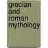 Grecian And Roman Mythology
