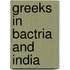 Greeks In Bactria And India
