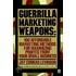 Guerrilla Marketing Weapons
