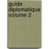 Guide Diplomatique Volume 2