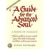 Guide For The Advanced Soul door Susan Hayward