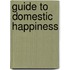 Guide to Domestic Happiness
