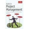 Guide to Project Management door Paul Roberts