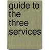 Guide to the Three Services door John Paxton Hall