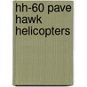 Hh-60 Pave Hawk Helicopters door Jack David