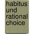 Habitus und Rational Choice