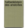 Halbedelstein des Anstoßes by Moritz Gottlieb Saphir
