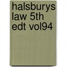 Halsburys Law 5th Edt Vol94 door Onbekend