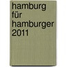 Hamburg für Hamburger 2011 by Unknown