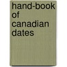 Hand-Book Of Canadian Dates door Frederick Augustus McCord