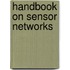 Handbook On Sensor Networks
