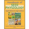 Handbook of Seed Physiology door Rodolfo Sanchez
