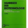 Handbuch der Biotechnologie door Onbekend