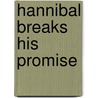 Hannibal Breaks His Promise door Vicki Diane Westling