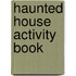 Haunted House Activity Book