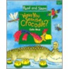 Have You Seen the Crocodile door Colin West
