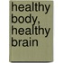 Healthy Body, Healthy Brain