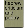 Hebrew Criticism and Poetry door George Somers Clarke