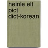 Heinle Elt Pict Dict-Korean door Jann Huizenga