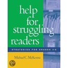 Help For Struggling Readers by Michael C. McKenna