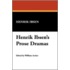 Henrik Ibsen's Prose Dramas