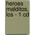 Heroes Malditos, Los - 1 Cd