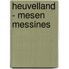 Heuvelland - Mesen Messines door Onbekend