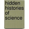 Hidden Histories of Science door Onbekend