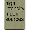 High Intensity Muon Sources by Unknown