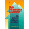 High Performance Leadership door Philip R. Harris