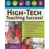 High-Tech Teaching Success! by Lane W. Clarke