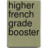 Higher French Grade Booster door Colin Hamilton