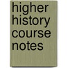 Higher History Course Notes door John Kerr