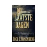 De laatste dagen door Joel C. Rosenberg